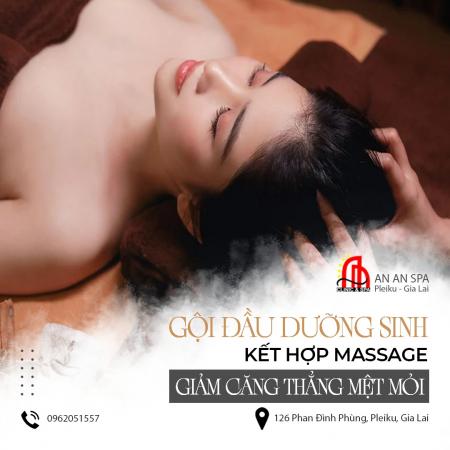 Gội dưỡng sinh An An Spa – Thư giãn trọn vẹn giữa phố núi Gia Lai