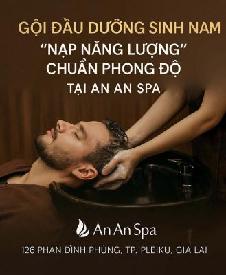 GỘI ĐẦU DƯỠNG SINH NAM - BÍ QUYẾT "NẠP NĂNG LƯỢNG" CHO QUÝ ÔNG HIỆN ĐẠI TẠI AN AN SPA
